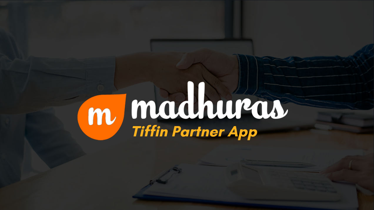 Madhuras Tiffin Partner